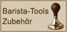 Barista-Tools Barista Zubehör